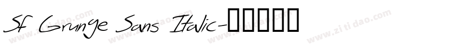 SF Grunge Sans Italic字体转换